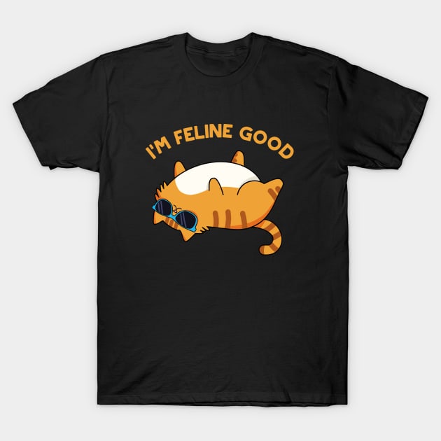 I'm Feline Good Cute Cat Pun T-Shirt by punnybone